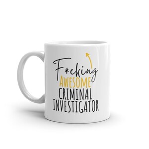F*cking Awesome Criminal Investigator-Funny Gift For Criminal Investigator-Rude Mug For Criminal Investigator