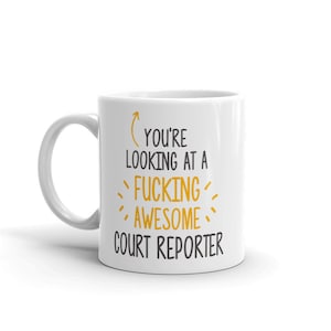 You&#39;re Looking At-Awesome Court Reporter-Awesome Court Reporter Mug-Fucking Awesome-Court Reporter Coffee Mug-Court Reporter Thank You-Mugs