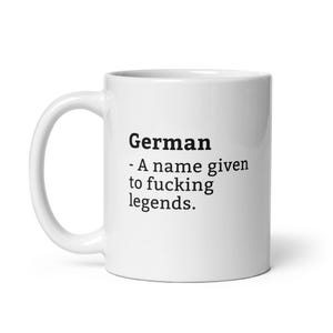 German Mug-Funny German Mug-German Birthday Mug-Gift For German-Mug For German-German Is A Legend