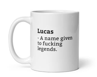 Lucas Mug-Funny Lucas Mug-Lucas Birthday Mug-Gift For Lucas-Mug For Lucas-Lucas Is A Legend