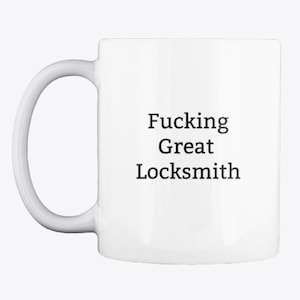 Locksmith Mug, Gift for Locksmith, Coffee Mug, Cup, Gift for Keymaker, Birthday Present, Gift him, Gifts for Men, Best Locksmith,Lock Repair