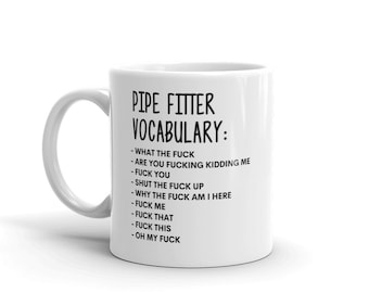 Vocabulary At Work Mug-Rude Pipe fitter Mug-Funny Pipe fitter Mugs-Pipe fitter Mug-Colleague Mug,Pipe fitter Gift,Surprise Gift,Mug