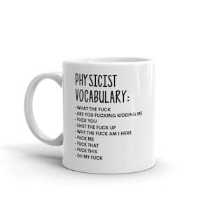 Wortschatz bei der Arbeit Tasse-Unhöfliche Physiker Tasse-Lustige Physiker Tasse-Physiker Tasse,Physiker Geschenk,Überraschungsgeschenk,Workmate Tasse