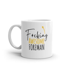 F*cking Awesome Foreman-Funny Gift For Foreman-Rude Mug For Foreman-World&#39;s Best Foreman-Funny Mug For Foreman-Curse Word