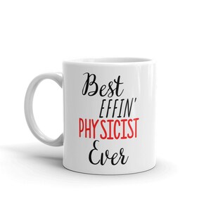 Lustiger Physiker Geschenk-Beste Effin Physiker-Physiker Tasse-Rude Physiker Geschenk-Geburtstag Geschenkidee-Best Effin&#39; Physiker-Schwörwort