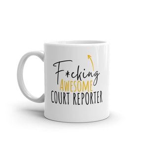 F*cking Awesome Court Reporter-Funny Gift For Court Reporter-Rude Mug For Court Reporter-World&#39;s Best Court Reporter-Funny Mug-Curse Word