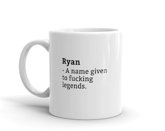 Ryan Mug-Funny Ryan Mug-Ryan Birthday Mug-Gift For Ryan-Mug For Ryan-Ryan Is A Legend-Awesome-Mugs