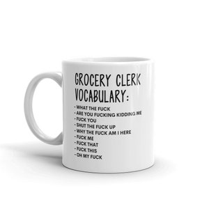 Vocabulary At Work Mug-Rude Grocery Clerk Mug-Funny Grocery Clerk Mugs-Grocery Clerk Mug-Colleague Mug,Grocery Clerk Gift,Surprise