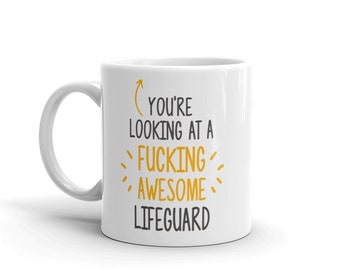 You're Looking At a Awesome Lifeguard-Awesome Lifeguard Mug-Fucking Awesome-Lifeguard Coffee Mug-Lifeguard Thank You Gift-Lifeguard Mug