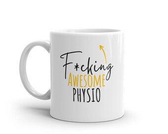 F*cking Awesome Physio-Funny Gift For Physio-Rude Mug For Physio-World es Best Physio-Funny Mug For Physio-Curse Word