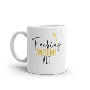 F*cking Awesome Vet-Funny Gift For Vet-Rude Mug For Vet-World&#39;s Best Vet-Funny Mug For Vet-Curse Word