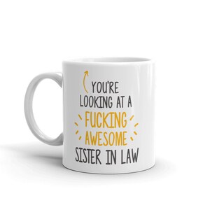 You&#39;re Looking At-Awesome Sister In Law-Awesome Sister In Law Mug-Fucking Awesome-Sister In Law Coffee Mug-Sister In Law Thank You-Mugs