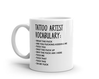 Vocabulary At Work Mug-Rude Tattoo Artist Mug-Funny Tattoo Artist Mugs-Tattoo Artist Mug-Colleague Mug,Tattoo Artist Gift,Surprise