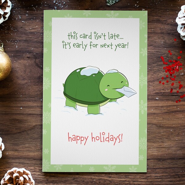 Late Holiday Card - Features Cute Turtle with Mail - Flat - Matte - 4.6" x 7.2" - Christmas/New Years/Seasons Greetings