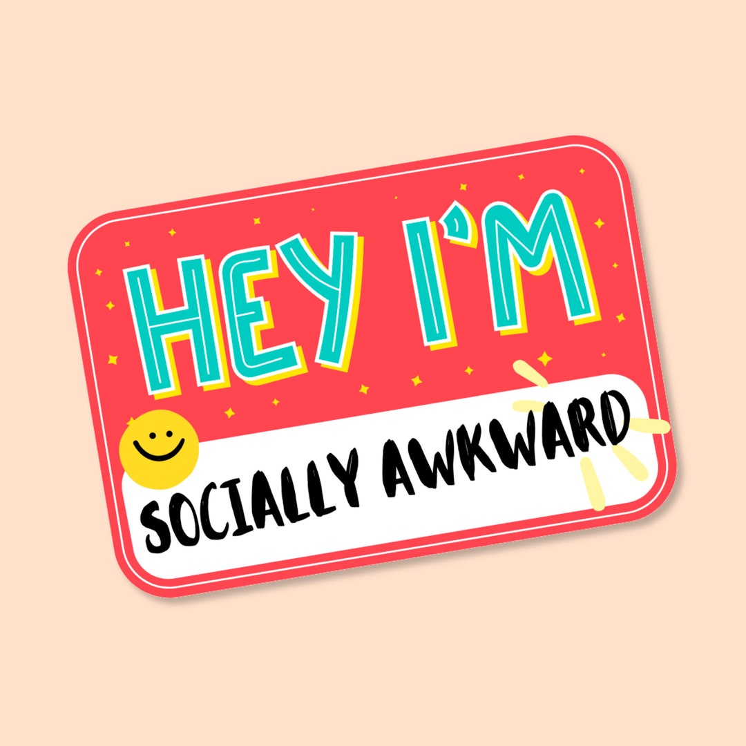 Socially Awkward | Vinyl Sticker | Multiple Sizes/styles - Etsy