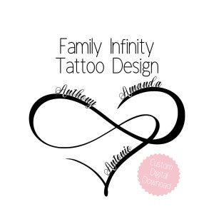 Custom Family Infinity Heart Tattoo Design, with names, a tattoo for women and men, perfect for up to 7 names