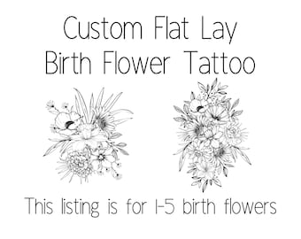 Custom Flat Lay Birth Flower Tattoo Design. Great for thigh or shoulder piece.