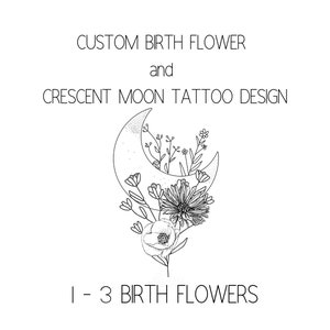 Benutzerdefinierte Geburtsblume, Halbmond, Tattoo-Design, Hält bis zu 3 Geburtsblumen, Geburtsblumenstrauß, Familiengeburtsblumendesign, SKU CM1