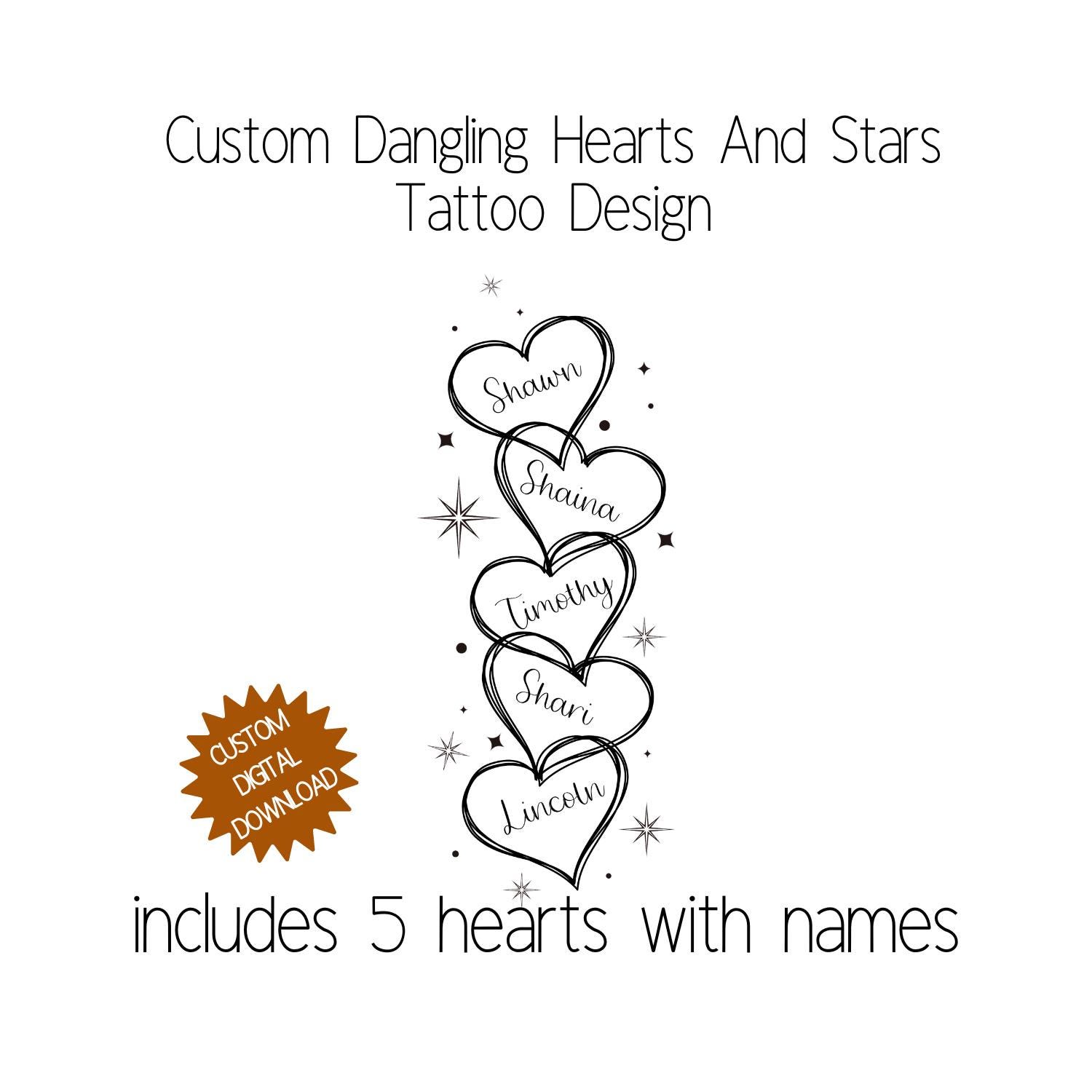 Custom Family Heart Dangle Tattoo Design, with names and stars, a family tattoo perfect for women and men