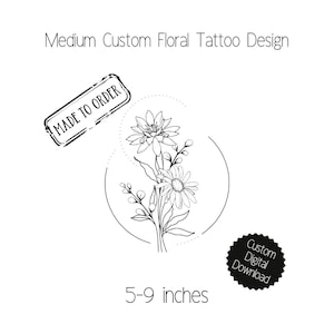 Medium 5 - 9 inch custom floral tattoo design