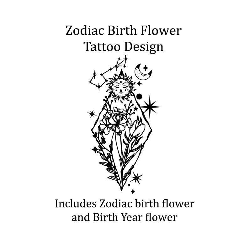 Birth Flower Zodiac Tattoo Design Includes Both Zodiac Etsy