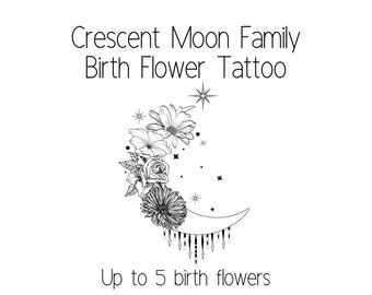 Crescent Moon Custom Family Birth Flower Tattoo Design, digital download, for up to 5 birth flowers