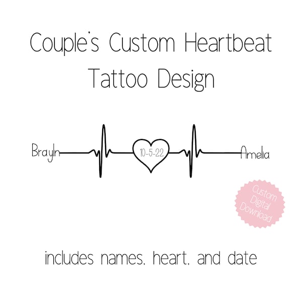 Custom Couple's Heartbeat Tattoo design, with names and wedding or anniversary date.