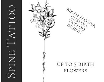 Birth flower spine tattoo, with up to 5 birth flowers. Great for thigh or arm piece too.