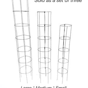 May include: A set of three metal plant cages, labeled "Large", "Medium", and "Small". The cages are made of wire and have a cylindrical shape. The text "Sold as a set of three" is written above the cages.