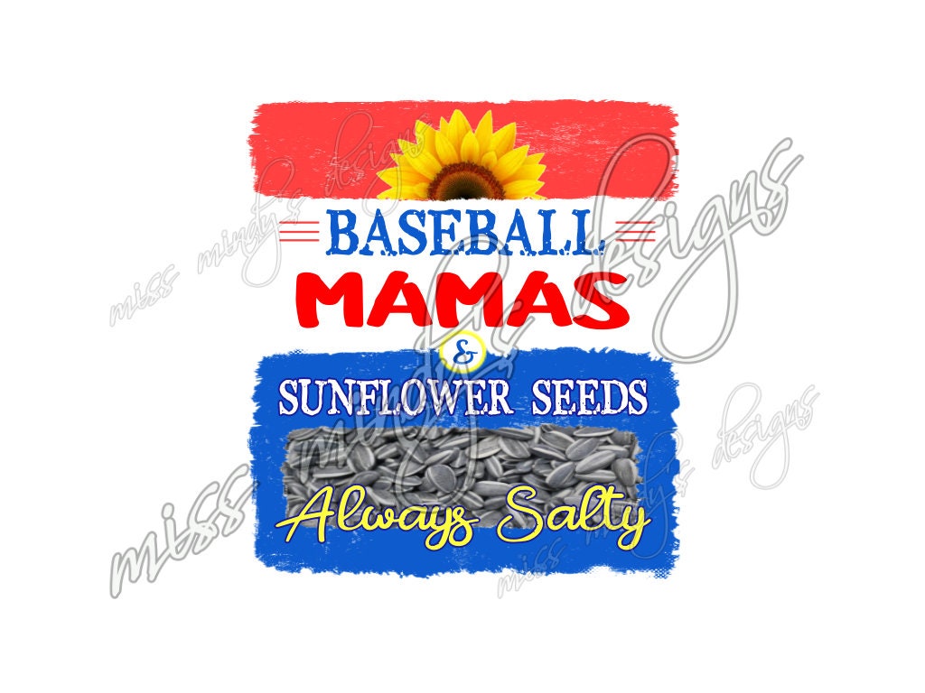 Baseball Sunflower Seeds Always Salty Momlife Baseball Etsy UK