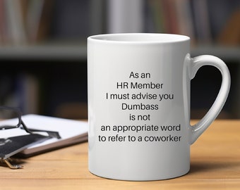 Funny HR Mug: Coworker Gift, Human Resources Boss Mug