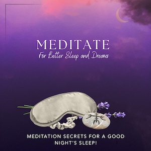 Może przedstawiać: Maska do spania, kamień z symbolem i gałązki lawendy ułożone na fioletowym tle. Tekst brzmi "MEDITATE For Better Sleep and Dreams" i "MEDITATION SECRETS FOR A GOOD NIGHT'S SLEEP!"