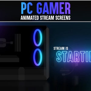 May include: A blue and purple animated stream screen with the text "PC GAMER ANIMATED STREAM SCREENS" and "STREAM IS STARTING" in a neon blue font.