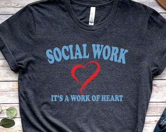 Social Work Shirt, Cute Social Worker Shirt, Social Worker Gift, Social Work Gift, Social Work Grad Gift, MSW, Soft Unisex Tee