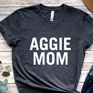 Aggie Mom Shirt, Texas A&M Shirt, Game Day Shirt, Aggie Football Gift, University Tshirt, Color Options