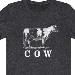 Cow Love Cow Gift Cow Lover Country Shirt Cow Farmer Shirt Unisex Jersey Short Sleeve Tee