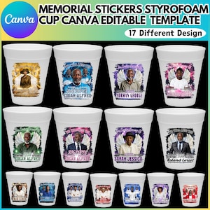 May include: A collection of white Styrofoam cups with memorial stickers. Each cup features a photo of a person, angel wings, and text such as names and dates. The text at the top reads "MEMORIAL STICKERS STYROFOAM CUP CANVA EDITABLE TEMPLATE".