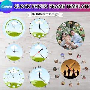 Könnte beinhalten: Uhr-Fotorahmen-Vorlage mit sieben verschiedenen Designs. Die Designs umfassen Uhren mit Landschaftshintergründen und Uhren mit Familienfotos. Der Text "Canva CLOCK PHOTO FRAME TEMPLATE" steht oben. Der Text "07 Different Design" ist ebenfalls sichtbar.