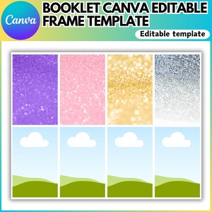 May include: A Canva booklet frame template with a colourful design. The template features four glitter backgrounds in purple, pink, gold, and silver, and four landscape scenes with clouds and green hills. Text at the top reads "BOOKLET CANVA EDITABLE FRAME TEMPLATE".