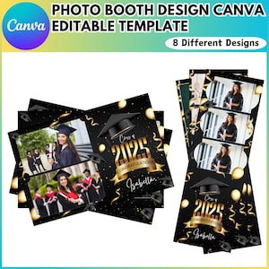 May include: Photo booth design template with a graduation theme. The design features a black background with gold accents, graduation caps, and the text "Class of 2025 Congratulations Isabella." The template includes 8 different designs.