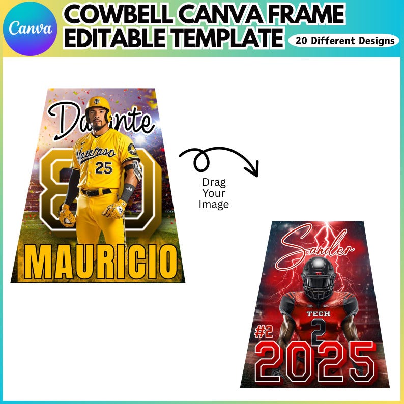 May include: A Canva template design with the text "COWBELL CANVA FRAME EDITABLE TEMPLATE 20 Different Designs". The design includes two sports-themed graphics: a baseball player and a football player. The baseball player is wearing a yellow uniform with the name "Mauricio". The football player is wearing a red uniform.