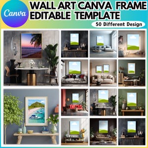 May include: A promotional image showcasing a variety of wall art canvas frame templates. The top text reads "WALL ART CANVA FRAME EDITABLE TEMPLATE" with "50 Different Design" below. The image displays framed art in various interior settings, including living rooms and bedrooms.