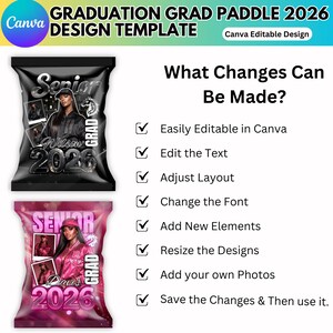 May include: A design template for a graduation paddle, featuring two examples. One is black with a photo and the name "Wilson 2026", the other is pink with "Davis 2026". The design is editable in Canva.