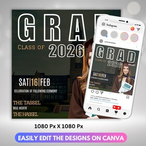 May include: A graduation announcement design with the word "GRAD" in large white letters, "Class of 2026", and the date "SAT 16 FEB". A smartphone displays the same design. The bottom text reads "EASILY EDIT THE DESIGNS ON CANVA".