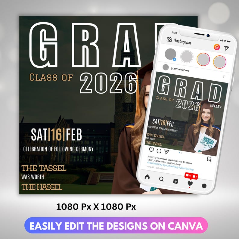 May include: A graduation announcement design with the word "GRAD" in large white letters, "Class of 2026", and the date "SAT 16 FEB". A smartphone displays the same design. The bottom text reads "EASILY EDIT THE DESIGNS ON CANVA".