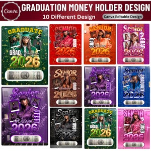 May include: A collection of graduation money holder designs. Each design features a photo of a graduate, the year 2026, and the word "GRAD" or "GRADUATE". The designs are in various colors, including green, red, orange, purple, and blue. Each holder has a slot for a dollar bill.