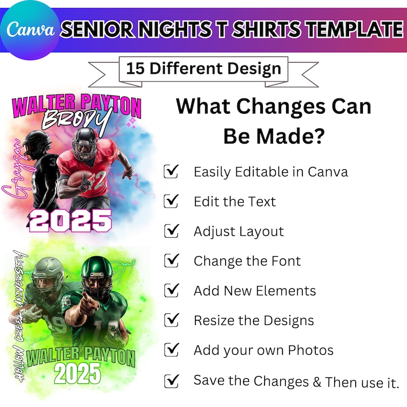 May include: A template for senior night t-shirts, featuring football players and the text "Walter Payton" and "2025". The design includes options for editing text, adjusting layouts, and adding photos. The template is easily editable in Canva.
