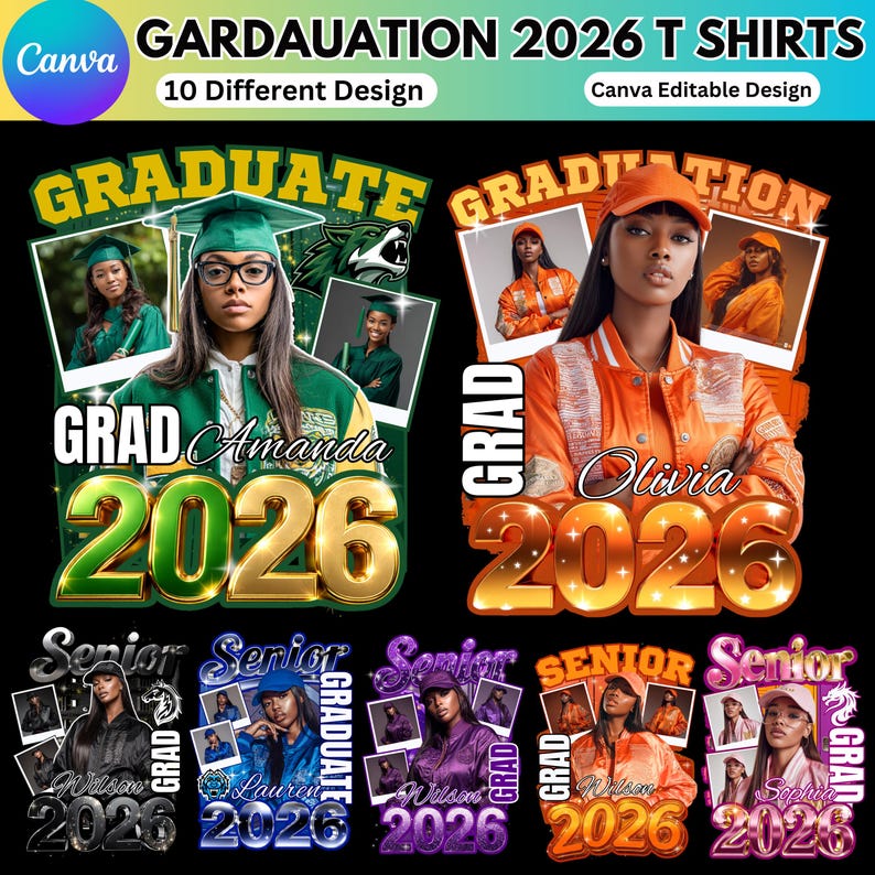 May include: A collection of graduation t-shirts with the text "GARDAUATION 2026 T SHIRTS". The designs feature photos of graduates, the word "GRADUATE", and the year "2026". The shirts come in various colors and styles, with the names "Amanda", "Olivia", "Lauren", and "Sophia".