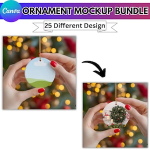May include: A mockup bundle of round ornaments with 25 different designs. One ornament features a landscape design with a blue sky and green hills. The other ornament has a Christmas tree design. The text "Canva ORNAMENT MOCKUP BUNDLE" is at the top.