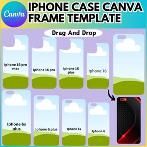 May include: A Canva template for creating iPhone case designs. The template features eight different iPhone case mockups with a sky and grass background. The text "Drag And Drop" is at the top of the image. The text "IPHONE CASE CANVA FRAME TEMPLATE" is at the top of the image. The text "Canva" is in a circle at the top left of the image.